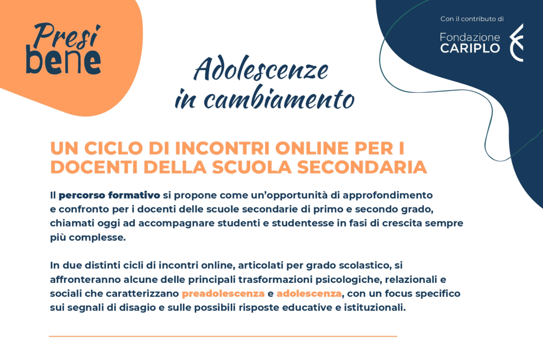 [Webinar per docenti] Presi bene. Adolescenze in cambiamento
